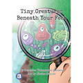 Tiny Creatures Beneath Your Feet