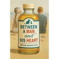 Between a Man and His Heart