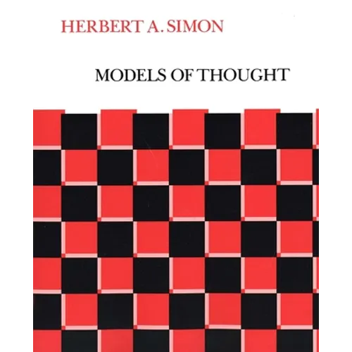 Models of Thought: Volume I
