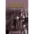 Portrait of an Industrial City: 'Clanging Belfast', 1750-1914