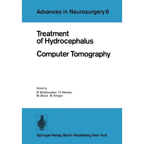 Treatment of Hydrocephalus Computer Tomography: Proceedings of the Joint Meeting of the Deutsche Gesellschaft Für Neurochirurgie, the Society of Briti