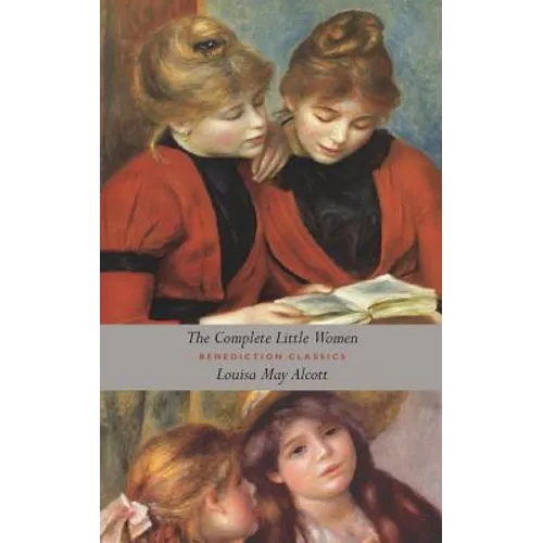 The Complete Little Women: Little Women, Good Wives, Little Men, Jo's Boys (Unabridged)