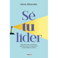 Sé Tu Líder/ Be Your Own Leader