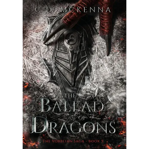 The Ballad of Dragons: The Vorelian Saga