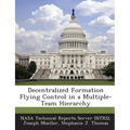 Decentralized Formation Flying Control in a Multiple-Team Hierarchy