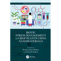 Biotic Stress Management of Crop Plants using Nanomaterials