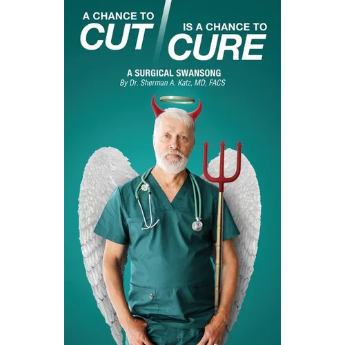 A Chance to Cut Is a Chance to Cure: A Surgical Swan Song