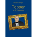 Popper in 60 Minutes: Great Thinkers in 60 Minutes
