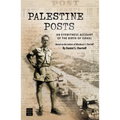 Palestine Posts: An Eyewitness Account of the Birth of Israel