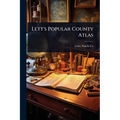 Lett's Popular County Atlas