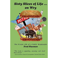 Sixty Slices of Life ... on Wry: The Private Life of a Public Broadcaster