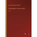 Autobiography of Thomas Guthrie: Vol. I
