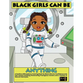 Black Girls Can Be Anything: A Positive Affirmations Coloring Book for Black Girls Showcasing Prestigious Careers Self-Esteem and Confidence Building