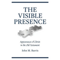 The Visible Presence: Appearances of Christ in the Old Testament