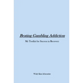 Beating Gambling Addiction
