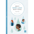 Why Baby Loss Matters