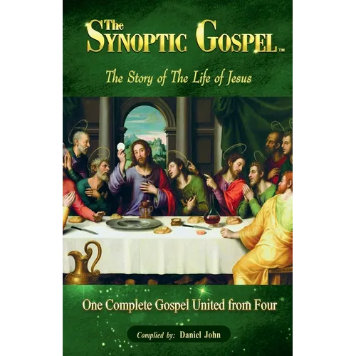 The Synoptic Gospel: The Story of The Life of Jesus