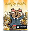El ratón tacaño