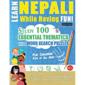 Learn Nepali While Having Fun! - For Children: Kids of All Ages - Study 100 Essential Thematics with Word Search Puzzles - Vol.1