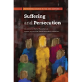 Suffering and Persecution: Rethinking Church in the 21st Century