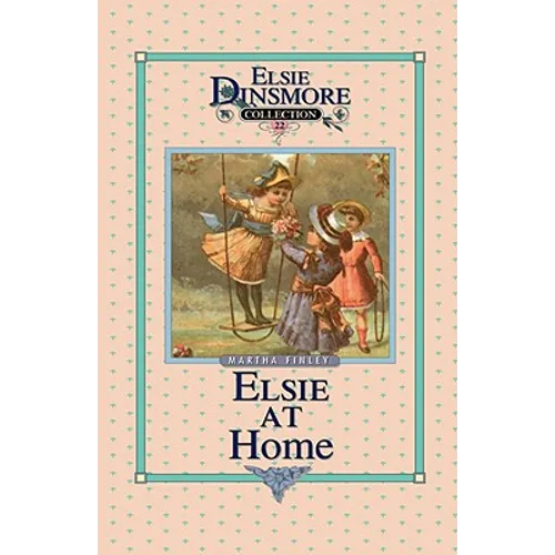 Elsie at Home, Book 22