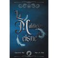 La Maldición del Cisne