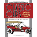 Classic Cars Adult Coloring Book #1: Early American Automobiles (1895-1919)