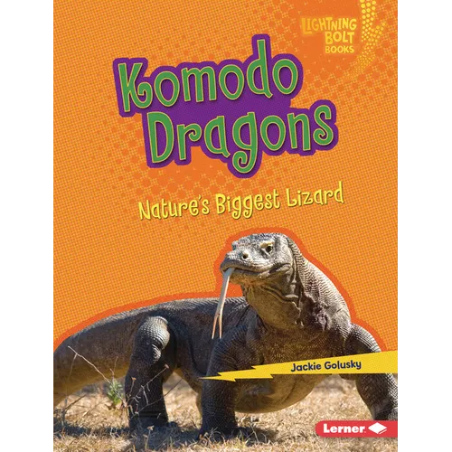 Komodo Dragons: Nature's Biggest Lizard