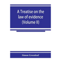 A treatise on the law of evidence (Volume II)