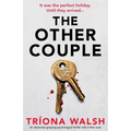 The Other Couple: An absolutely gripping psychological thriller with a killer twist