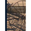 This is Our Soil