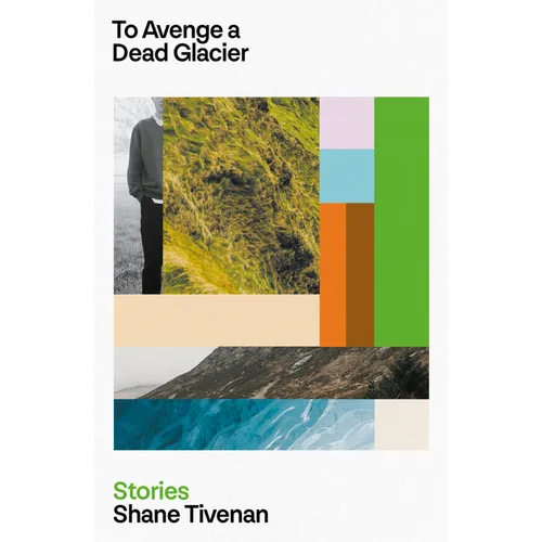 To Avenge a Dead Glacier - Paperback