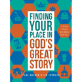 Finding Your Place in God's Great Story: A Book about the Bible and You