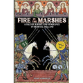 Fire in the Marshes: A Tale of Justice and Vengeance in Medieval Holland
