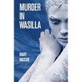 Murder in Wasilla