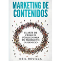 MARKETING DE CONTENIDOS El arte de crear el público para tu producto o servicio