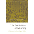 Institutions of Meaning: A Defense of Anthropological Holism