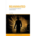Reanimated: The Contemporary American Horror Remake