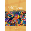 Self-Denial: A New Testament View
