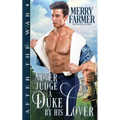 Never Judge a Duke by His Lover