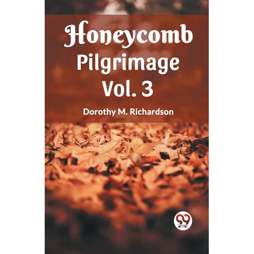 Honeycomb Pilgrimage Vol. 3