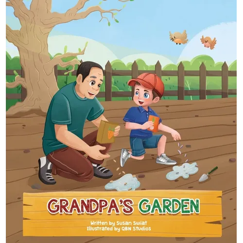 Grandpa's Garden: Motivating a reluctant eater to enjoy vegetables through gardening