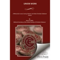 Union Work: A Manual for Local, County, District, and State Christian Endeavor Unions