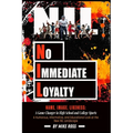 No Immediate Loyalty: Name, Image, Likeness: A Game Changer in High School and College Sports