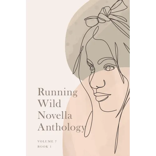 Running Wild Novella Anthology, Volume 7: Book 1