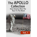 The APOLLO Collection: Vol.1: How America Won The Race To The Moon