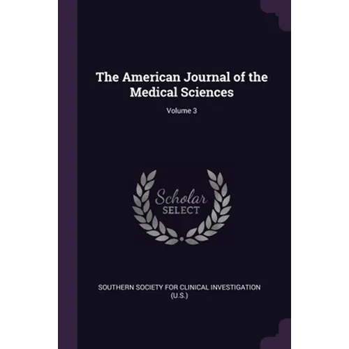 The American Journal of the Medical Sciences; Volume 3