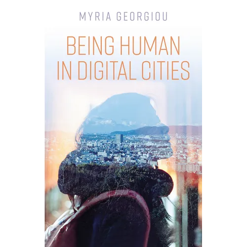 Being Human in Digital Cities