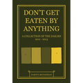 Don't Get Eaten by Anything: A Collection of the Dailies 2011-2013