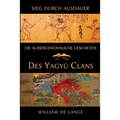 Die außergewöhnliche Geschichte des Yagyu-Clans: Sieg durch Ausdauer